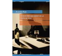 El DEMONIO QUE BEBIÓ DE LA COPA DE VINO
