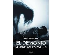 "EL DEMONIO SOBRE MI ESPALDA"