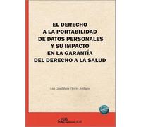 El derecho a la portabilidad de datos personales y su impacto en la garantía del derecho a la salud