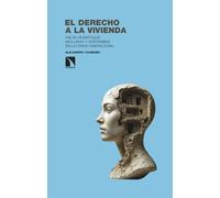 El derecho a la vivienda: Hacia un enfoque inclusivo y sostenible en la crisis habitacional: 484