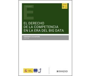 El Derecho de la competencia en la era del «Big Data»