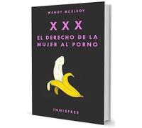 EL DERECHO DE LA MUJER AL PORNO- XXX