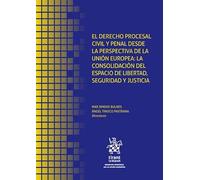 El Derecho Procesal Civil y Penal desde la perspectiva de la Unión Europea