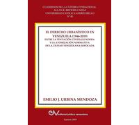 EL DERECHO URBANISTICO EN VENEZUELA (1946-2019).: Entre la centralizadora ...
