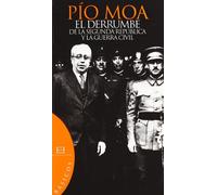 El derrumbe de la II republica y la guerra civil / The Collapse of the Second Republic and The Civil War