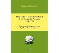 Libri Rossi Maria Laura - El Desarollo De La Ensenanza Social De Los Obispos Del