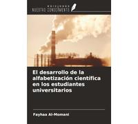 El desarrollo de la alfabetización científica en los estudiantes universitarios
