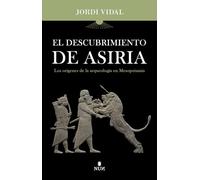 El descubrimiento de Asiria