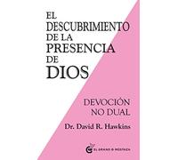 El descubrimiento de la presencia de Dios: Devoción no Dual: Devocion no dual