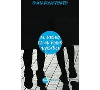 El deseo es un piano invisible