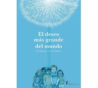 El deseo más grande del mundo