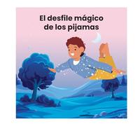 El desfile mágico de los pijamas