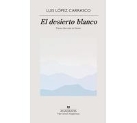 El desierto blanco / The White Desert
