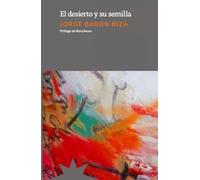 EL DESIERTO Y SU SEMILLA (NE)