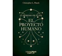 El Designio de El'hm: El Proyecto Humano
