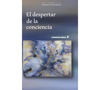 El despertar de la conciencia: comentarios numero 6