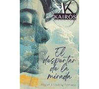 El despertar de la mirada: Kairós: Reflejos de tu espejo (1)