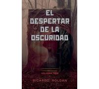 El despertar de la oscuridad: 3