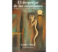 El despertar de las emociones: Lo que se vive en una relación violenta
