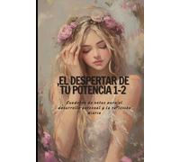,El Despertar de tu Potencia 1-2: Cuaderno de notas para el desarrollo personal y la reflexión diaria