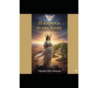 EL DESPERTAR DE UNA REINA