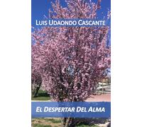 EL DESPERTAR DEL ALMA: LUIS UDAONDO CASCANTE