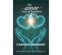 El Despertar del Amor Consciente