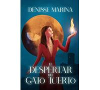 El Despertar del Gato Tuerto: Libro I