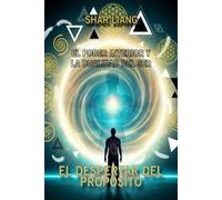 El Despertar del Propósito: El poder Interior y la Dualidad del Ser