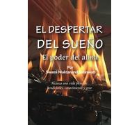 El Despertar del sueño: El poder del alma