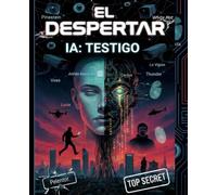 El despertar: IA : Testigo