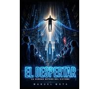EL DESPERTAR: La libertad nunca fue gratis