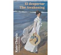 El despertar - The Awakening: Texto paralelo bilingüe - Bilingual edition: Inglés - Español / English - Spanish: 63