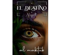 El DestiNo AL MaktuB