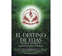 El destino de Elias. Un mar diferente