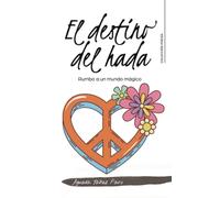 El destino del hada: Rumbo a un mundo mágico