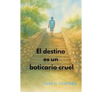 El destino es un boticario cruel