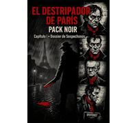 El Destripador de París - La Serie Completa: Crónicas del asesino del pañuelo rojo y los principales sospechosos