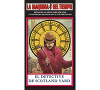 El Detective De Scotland Yard: La Maquina del Tiempo: 16