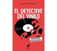 EL DETECTIVE DEL VINILO: Escrito en el espacio muerto: 15