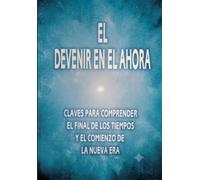 El Devenir en el Ahora