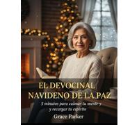 EL DEVOCIONAL NAVIDEÑO DE LA PAZ: 5 minutos para calmar tu mente y recargar tu espíritu