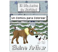 El Día Antes de Navidad: Un Comics para Colorear