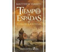 El día del juicio final: Tiempo de Espadas III