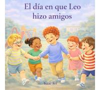 El día en que Leo hizo amigos