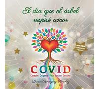 El día que el árbol respiró amor