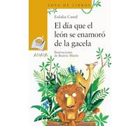 El día que el León se enamoró de la Gacela