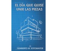 El día que quise unir las piezas
