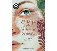 El día que sientas el latir de las estrellas (Serie El día que... 3) (Libro 3)