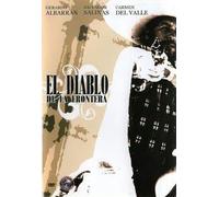 El Diablo de la Frontera - El Diablo de la Frontera